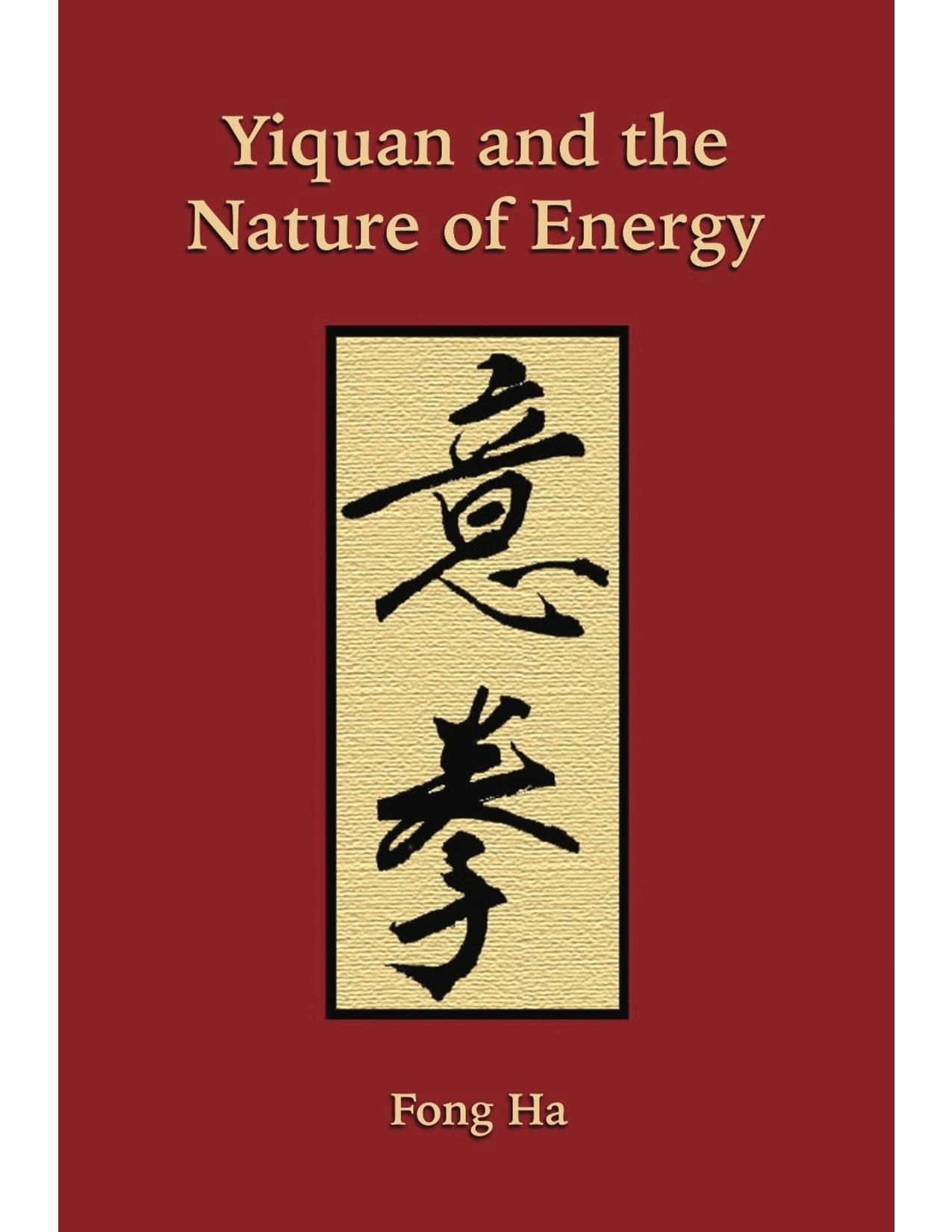 BOOK=> Yiquan and the Nature of Energy: The fine art of doing nothing and achieving everything